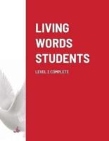 LIVING WORDS STUDENTS LEVEL 2 COMPLETE