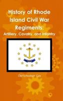 History of Rhode Island Civil War Regiments