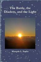 The Battle, the Diadem, and the Light