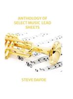 Anthology of Select Music Lead Sheets