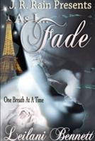 As I Fade (One Breath at a Time: Book 1)