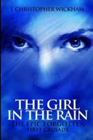 The Epic Forgotten Book One: The Girl in the Rain