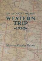An Account of the Western Trip - 1922