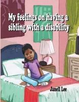 My Feelings on Having a Sibling With a Disability