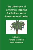 The Little Book of Christmas: Inspiring Quotations, Verse, Speeches, and Stories