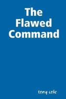 The Flawed Command