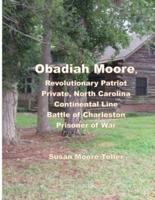 Obadiah Moore, Revolutionary Patriot, Private, North Carolina Continental Line, Battle of Charleston, Prisoner of War