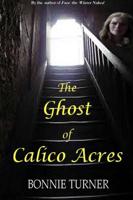 The Ghost of Calico Acres