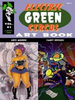 Electric Green Circus Vol. 1