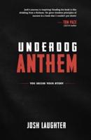 Underdog Anthem