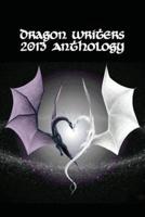 Dragon Writers 2013 Anthology