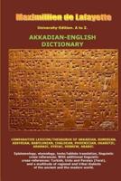 University-Edition. A to Z. Akkadian-English Dictionary