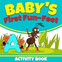 Baby's First Fun-Fest Activity Book
