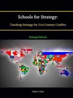 Schools for Strategy: Teaching Strategy for 21st Century Conflict [Enlarged Edition]