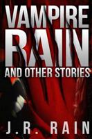 Vampire Rain and Other Stories (Includes Samantha Moon's Blog)