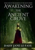 Awakening the Ancient Grove