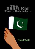 The Short Kid From Pakistan