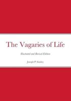 The Vagaries of Life