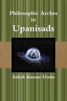Philosophic Arches in Upanisads