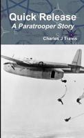Quick Release A Paratrooper Story