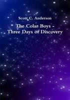 The Colar Boys - Three Days of Discovery