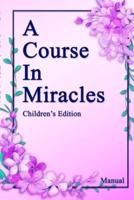 A Course in Miracles, Children's Edition Manual