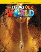 Explore Our World 5: Workbook With Audio CD