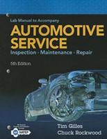 Lab Manual for Gilles' Automotive Service: Inspection, Maintenance, Repair, 5th