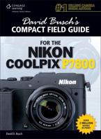 David Busch's Compact Field Guide for the Nikon Coolpix P780