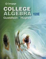 Student Solutions Manual for Gustafson/Hughes College Algebra, 12th