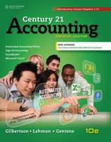 Century 21 Accounting. General Journal, Introductory Course, Chapters 1-17
