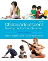 Child and Adolescent Development in Your Classroom