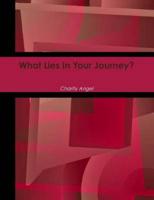 What Lies in Your Journey?