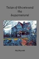 Tales of Ghosts and the Supernatural
