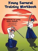 Young Samurai Training Workbook