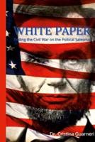 White Paper: Ending the Civil War and the Political Salesman
