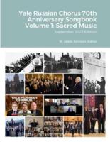 Yale Russian Chorus 70th Anniversary Songbook Volume 1