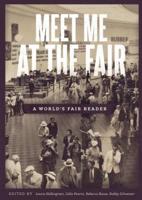 Meet Me at the Fair: A World's Fair Reader
