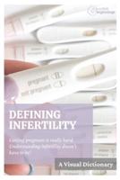 Defining Infertility: A Visual Dictionary