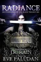 Radiance (Brotherhood of the Blade Trilogy #3)