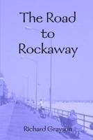 The Road to Rockaway