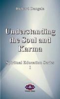 Understanding the Soul and Karma