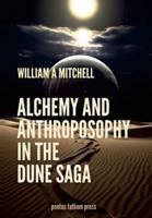 Alchemical and Anthrosophical Themes in the Dune Saga