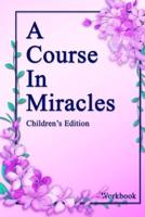 A Course in Miracles, Children's Edition Workbook