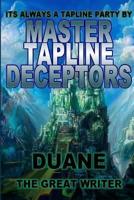 Master Tapline Deceptors