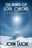 The Ruins of Lota Orions