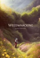 Weedwhacking