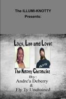 Locs, Life and Love:  The Knotty Chroniclez - By - Andréa Deberry & Fly Ty Unchained