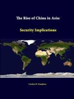 The Rise of China in Asia: Security Implications