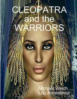 CLEOPATRA and the WARRIORS